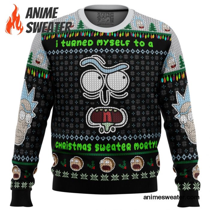 I Turned Myself Into A Christmas Sweater Rick And Morty Ugly Christmas Sweater